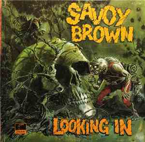 Savoy Brown - Looking In