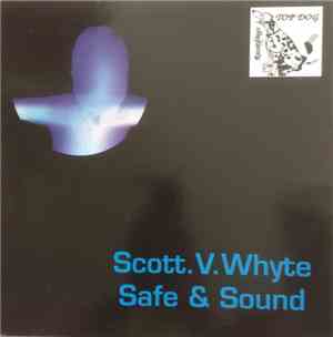 Scott V Whyte - Safe & Sound