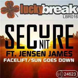 Secure Unit Ft. Jensen James - Facelift / Sun Goes Down