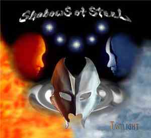 Shadows Of Steel - Twilight