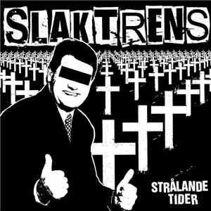 Slaktrens - Strålande Tider