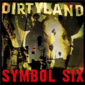 Symbol Six - Dirtyland