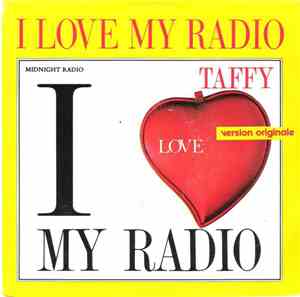 Taffy - I Love My Radio (Midnight Radio)