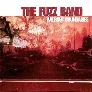 The Fuzz Band - Without Bounderies