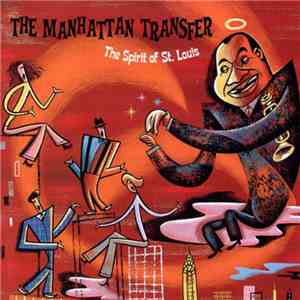 The Manhattan Transfer - The Spirit Of St. Louis