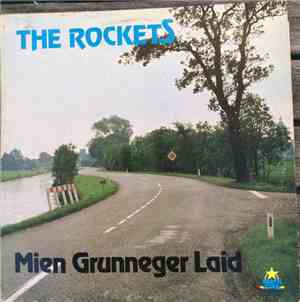 The Rockets  - Mien Grunneger Laid
