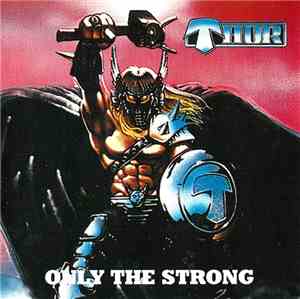 Thor  - Only The Strong