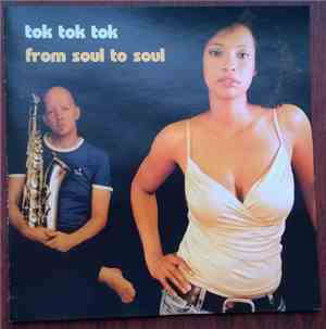 Tok Tok Tok - From Soul To Soul