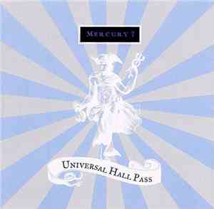 Universal Hall Pass - Mercury