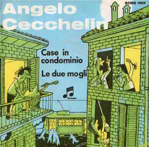 Angelo Cecchelin - Case In Condominio / Le Due Mogli