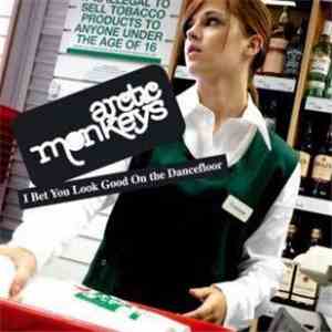 Arctic Monkeys - I Bet You Look Good On The Dancefloor