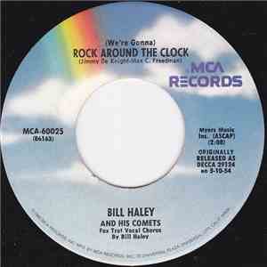 Bill Haley And His Comets - (We're Gonna) Rock Around The Clock