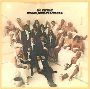 Blood, Sweat & Tears - No Sweat