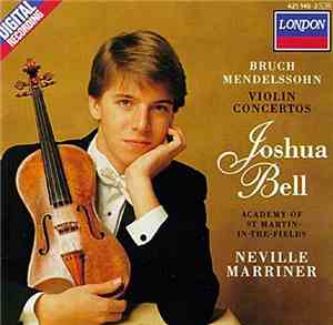 Bruch / Mendelssohn / Joshua Bell • Academy Of St. Martin-in-the-Fields • N ...