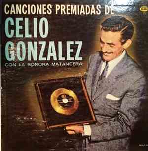 Celio González Con La Sonora Matancera - Canciones Premiadas De Celio Gonza ...