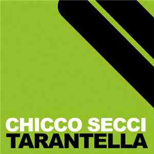 Chicco Secci - Tarantella