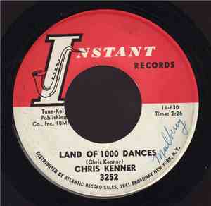 Chris Kenner - Land Of 1000 Dances / That's My Girl