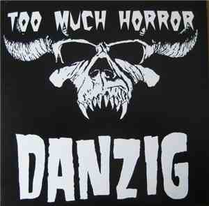 Danzig - Too Much Horror