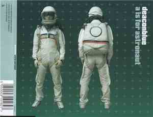 Deaconblue - A Is For Astronaut