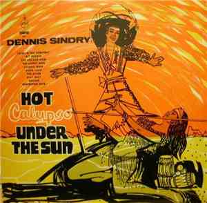 Dennis Sindry - Hot Calypso Under The Sun