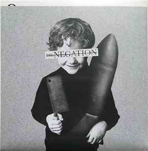Die Negation - Das Versteck / Schalen Des Zorns