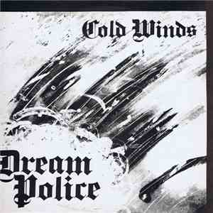 Dream Police  - Cold Winds