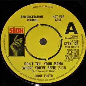Eddie Floyd - Don't Tell Your Mama (Where You've Been)