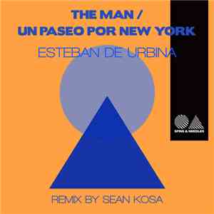 Esteban De Urbina - The Man / Un Paseo Por New York