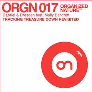 Gabriel & Dresden feat. Molly Bancroft - Tracking Treasure Down (Revisited)