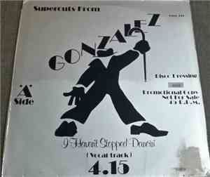 Gonzalez - Haven't Stopped Dancing Yet
