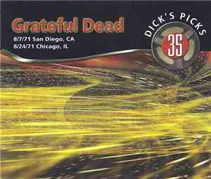 Grateful Dead - Dick's Picks 35: 8/7/71 San Diego, CA & 8/24/71 Chicago, IL