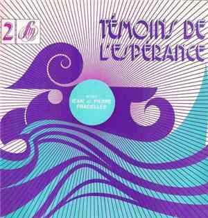 Jean Et Pierre Pradelles - Témoins De L'espérance
