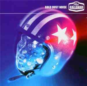 Kid Galahad - Gold Dust Noise