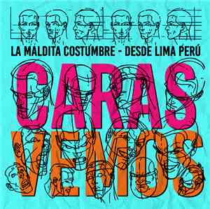 La Maldita Costumbre - Caras Vemos