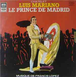 Luis Mariano - Le Prince De Madrid