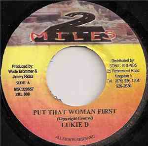 Lukie D - Put That Woman First