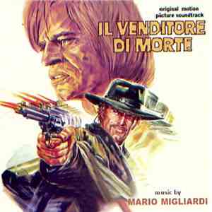 Mario Migliardi - Il Venditore Di Morte (Original Motion Picture Soundtrack ...