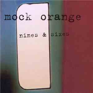 Mock Orange - Nines & Sixes