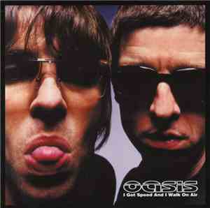 Oasis  - I Got Speed And I Walk On Air