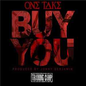 One Take  - Buy You
