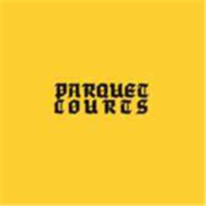 Parquet Courts - Borrowed Time