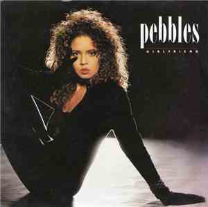 Pebbles - Girlfriend