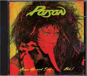 Poison  - Open Up And Say.... Ahh!