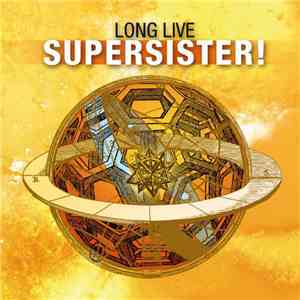 Supersister  - Long Live Supersister!