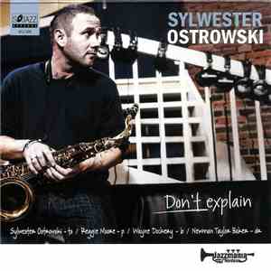 Sylwester Ostrowski - Don’t Explain