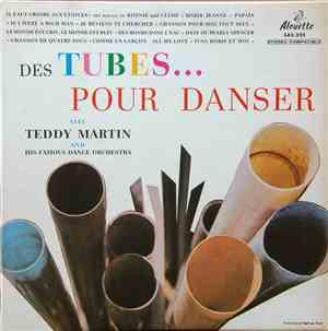 Teddy Martin And His Famous Dance Orchestra - Des Tubes Pour Danser