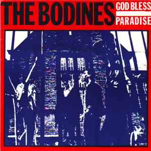 The Bodines - God Bless / Paradise