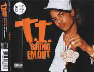 T.I. - Bring Em Out
