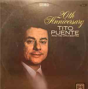 Tito Puente And His Orchestra - 20th Anniversary