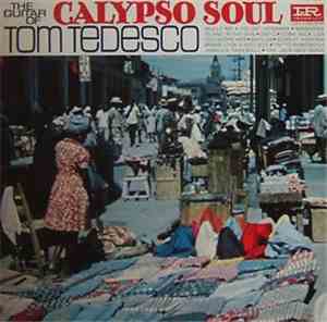 Tom Tedesco - Calypso Soul